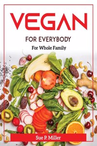 Vegan for Everybody