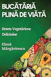 Bucătăria Plină de Viață