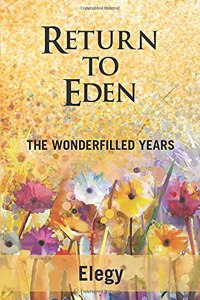 Return to Eden - The Wonderfilled Years