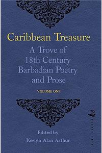 Caribbean Treasure: A Trove of 18th Century Barbadian Poetry and Prose