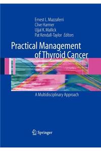 Practical Management of Thyroid Cancer