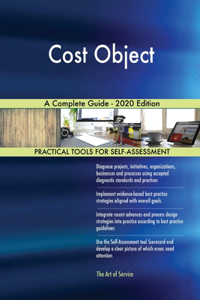 Cost Object A Complete Guide - 2020 Edition