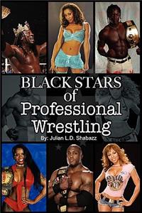 Black Stars of Professional Wrestling (Second Edition)
