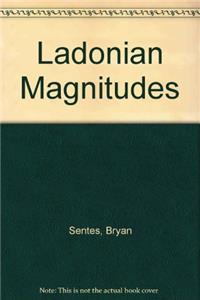 Ladonian Magnitudes