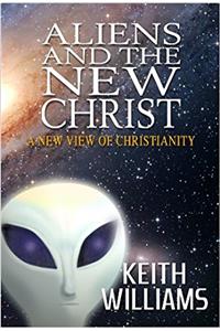 Aliens & the New Christ
