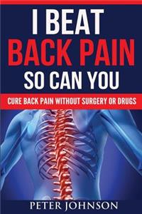 I Beat Back Pain So Can You