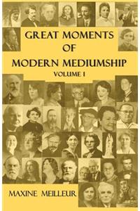 Great Moments of Modern Mediumship