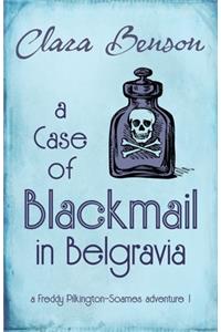 A Case of Blackmail in Belgravia