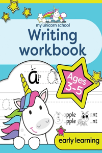 My Unicorn School Writing Workbook Age 3-5