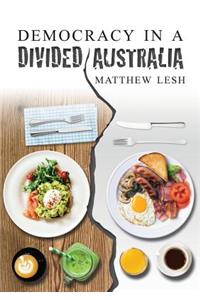 Democracy In A Divided Australia