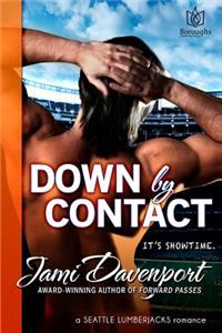 Down by Contact: A Seattle Lumberjacks Romance