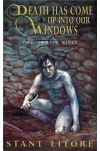 Death Has Come Up Into Our Windows