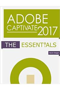Adobe Captivate 2017: The Essentials