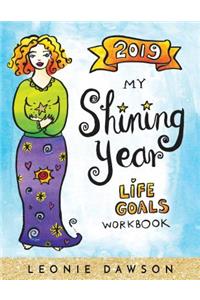 2019 My Shining Year: Life Goals Workbook