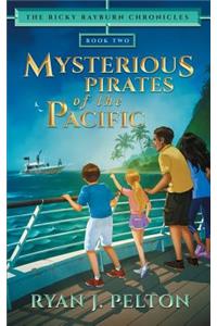 Mysterious Pirates of the Pacific