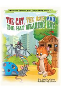 Cat, The Rat, and the Hat Wearing Bat