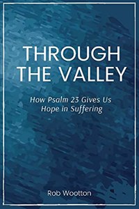 Through the Valley