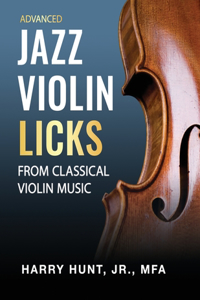 Jazz Violin Licks From Classical Violin Music (Advanced)