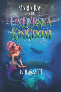 Marta Ray and the Undersea Kingdom