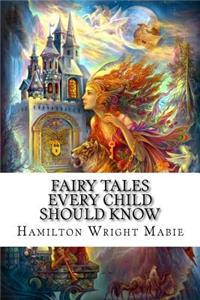 Fairy Tales Every Child Should Know