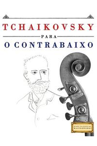 Tchaikovsky Para O Contrabaixo