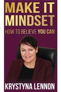 Make It Mindset