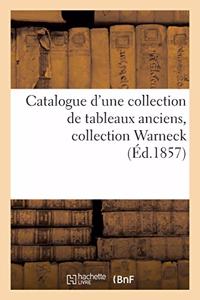 Catalogue d'Une Collection de Tableaux Anciens. Collection Warneck