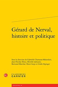 Gerard de Nerval, Histoire Et Politique