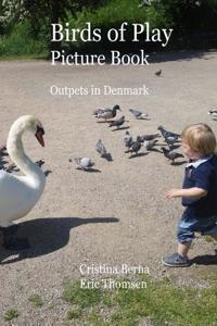 Birds of Play Ourpets in Denmark