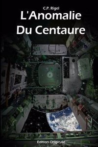 L'Anomalie Du Centaure