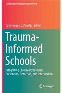 Trauma-Informed Schools