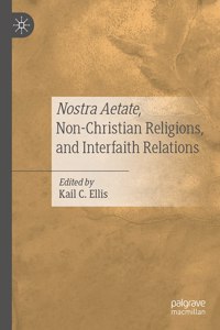 Nostra Aetate, Non-Christian Religions, and Interfaith Relations