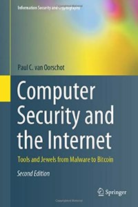Computer Security and the Internet: Tools and Jewels from Malware to Bitcoin (Information Security and Cryptography)