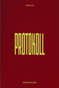 Christian Lutz: Protokoll