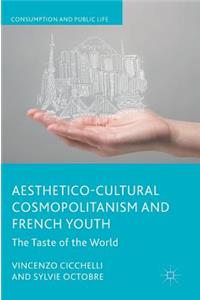 Aesthetico-Cultural Cosmopolitanism and French Youth