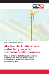 Modelo de Analisis para detectar y superar Barreras Institucionales