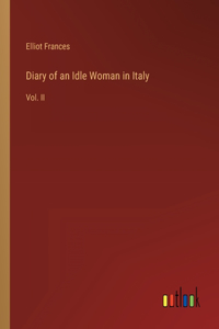 Diary of an Idle Woman in Italy