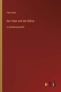 Vater und die Söhne