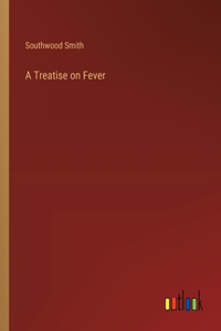 Treatise on Fever