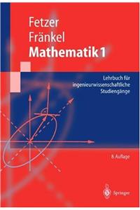 Mathematik 1: Lehrbuch Fr Ingenieurwissenschaftliche Studiengnge (8. Aufl. and 8. Aufl.)