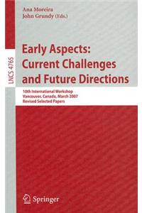 Early Aspects: Current Challenges and Future Directions