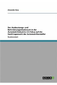 Der Ausbeutungs- und Behinderungsmissbrauch in der Automobilindustrie mit Fokus auf die Nachfragemacht der Automobilhersteller
