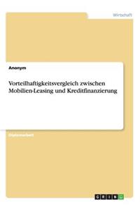 Vorteilhaftigkeitsvergleich Zwischen Mobilien-Leasing Und Kreditfinanzierung