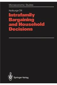 Intrafamily Bargaining and Household Decisions