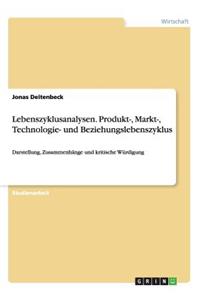 Lebenszyklusanalysen. Produkt-, Markt-, Technologie- und Beziehungslebenszyklus