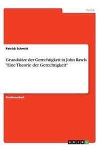 Grundsätze der Gerechtigkeit in John Rawls 