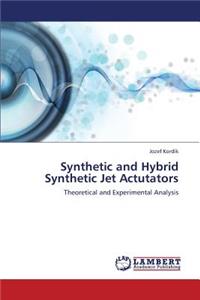 Synthetic and Hybrid Synthetic Jet Actutators