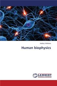 Human Biophysics