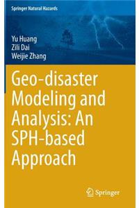 Geo-Disaster Modeling and Analysis: An Sph-Based Approach
