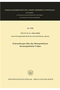 Untersuchungen über das Abmagnetisieren ferromagnetischer Proben
